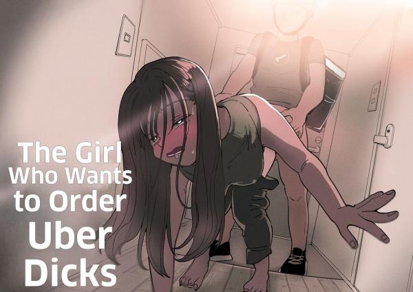 The Girl Who Wants To Order Uber Dicks